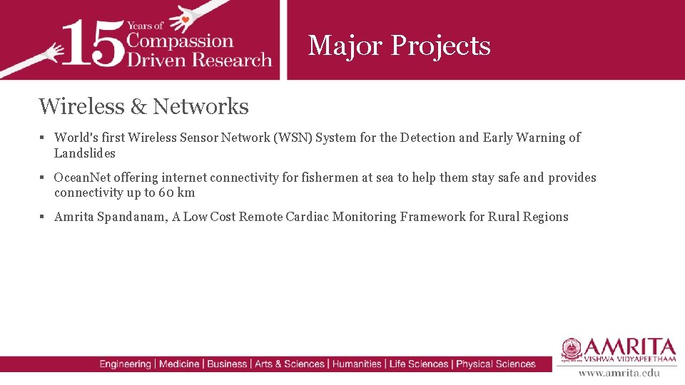 Major Projects Wireless & Networks § World's first Wireless Sensor Network (WSN) System for