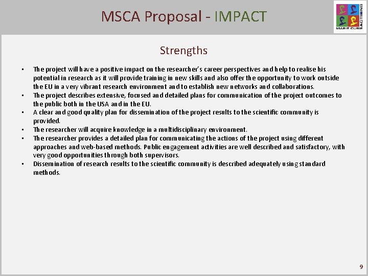 Proposal - IMPACT Click. MSCA to edit Master title style Strengths • • •