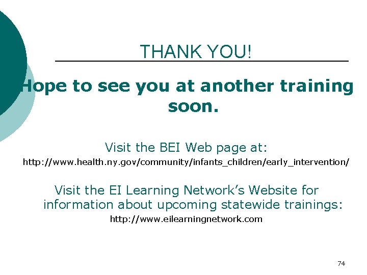 THANK YOU! Hope to see you at another training soon. Visit the BEI Web