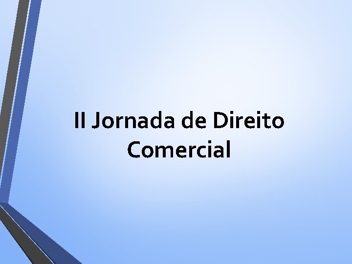 II Jornada de Direito Comercial 