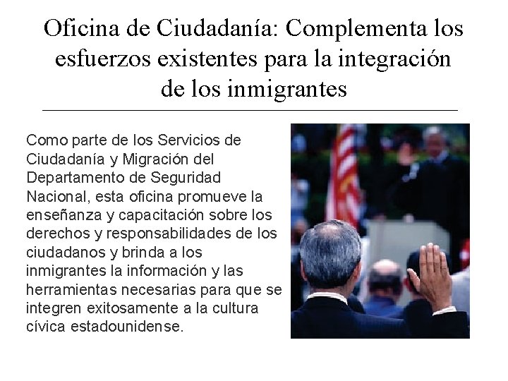 Oficina de Ciudadanía: Complementa los esfuerzos existentes para la integración de los inmigrantes Como