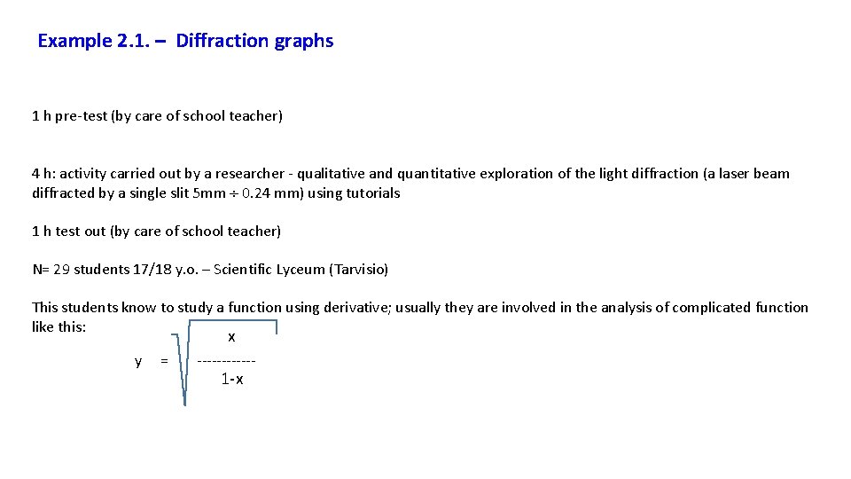 Example 2. 1. – Diffraction graphs 1 h pre-test (by care of school teacher)