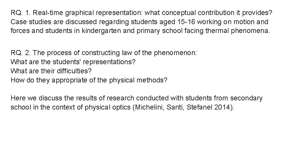 RQ. 1. Real-time graphical representation: what conceptual contribution it provides? Case studies are discussed