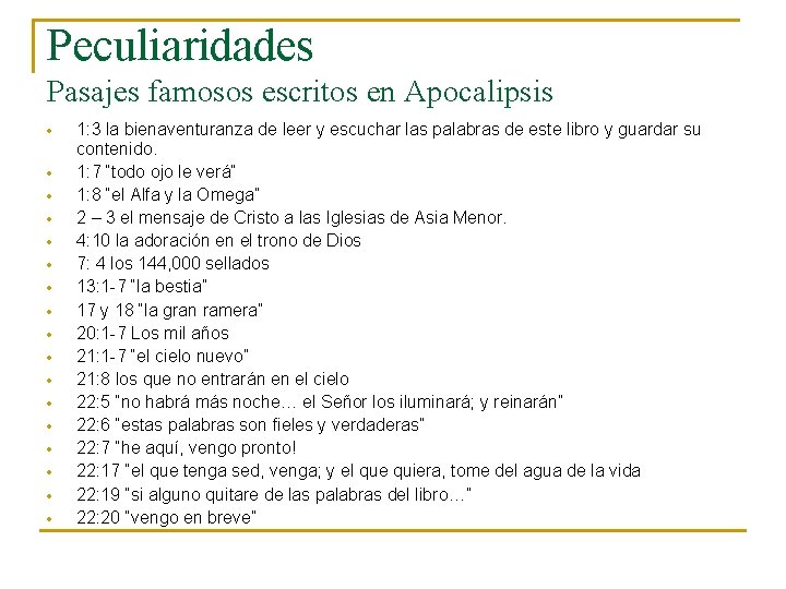 Peculiaridades Pasajes famosos escritos en Apocalipsis 1: 3 la bienaventuranza de leer y escuchar