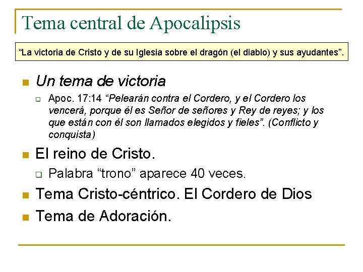 Tema central de Apocalipsis “La victoria de Cristo y de su Iglesia sobre el