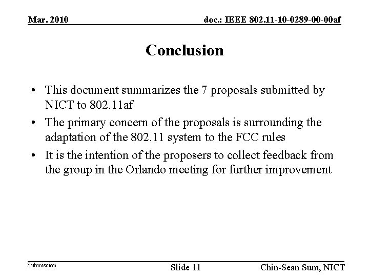 Mar. 2010 doc. : IEEE 802. 11 -10 -0289 -00 -00 af Conclusion •