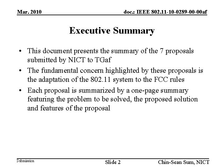 Mar. 2010 doc. : IEEE 802. 11 -10 -0289 -00 -00 af Executive Summary