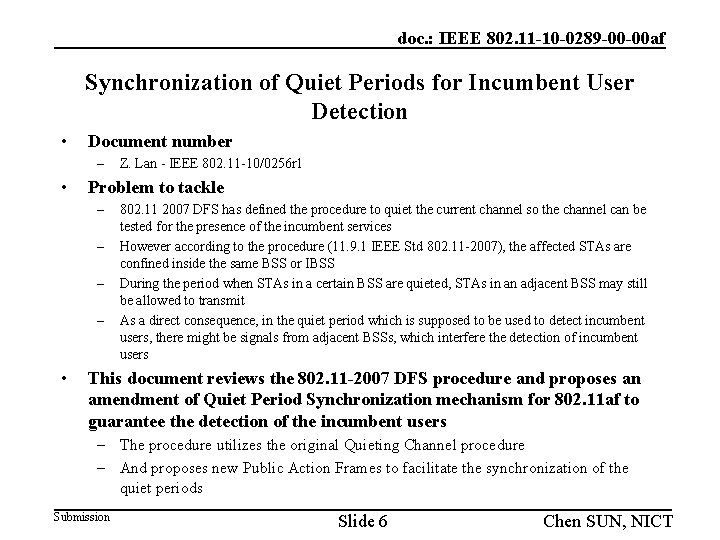 doc. : IEEE 802. 11 -10 -0289 -00 -00 af Synchronization of Quiet Periods