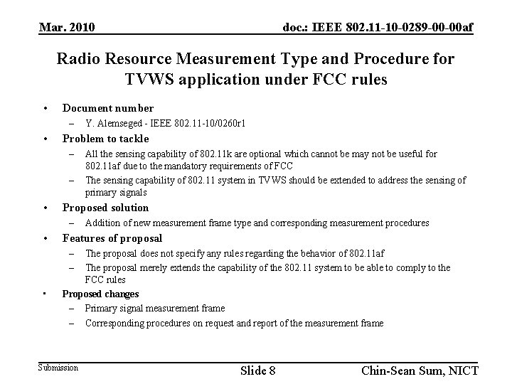 Mar. 2010 doc. : IEEE 802. 11 -10 -0289 -00 -00 af Radio Resource