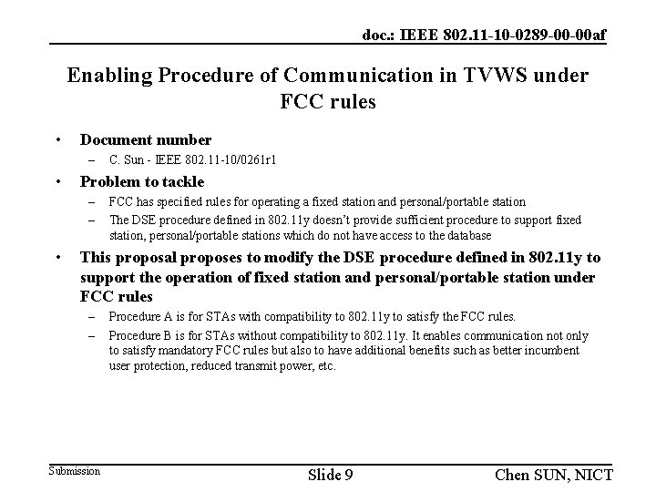 doc. : IEEE 802. 11 -10 -0289 -00 -00 af Enabling Procedure of Communication