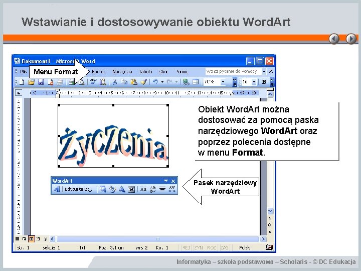 Wstawianie i dostosowywanie obiektu Word. Art Menu Format Obiekt Word. Art można dostosować za