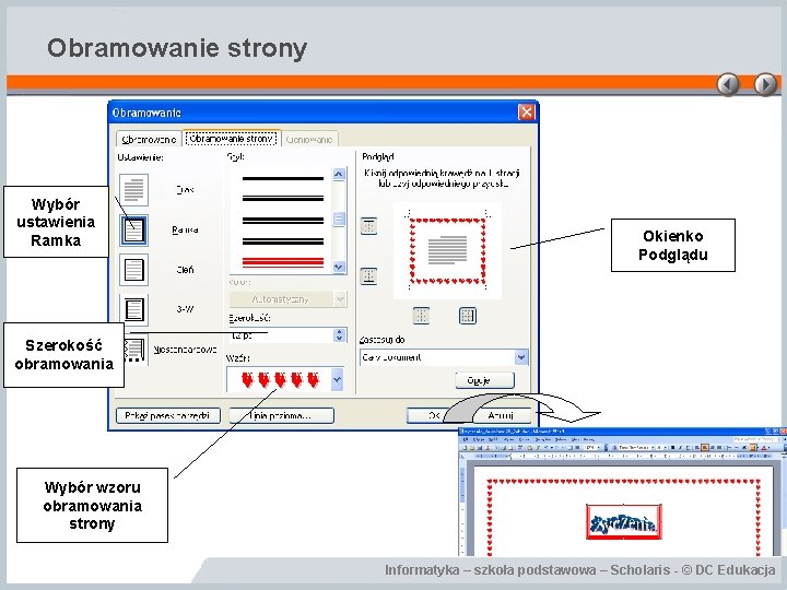 Obramowanie strony Wybór ustawienia Ramka Okienko Podglądu Szerokość obramowania Wybór wzoru obramowania strony Informatyka