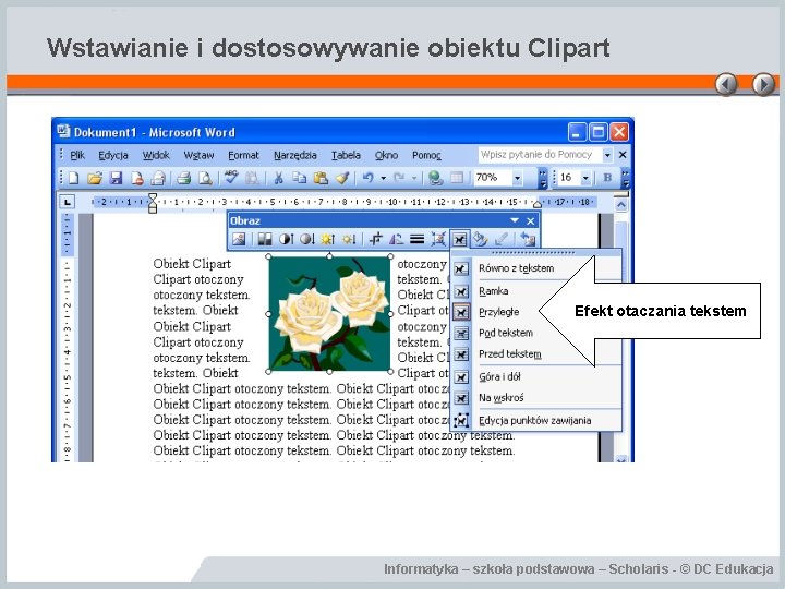 Wstawianie i dostosowywanie obiektu Clipart Efekt otaczania tekstem Informatyka – szkoła podstawowa – Scholaris