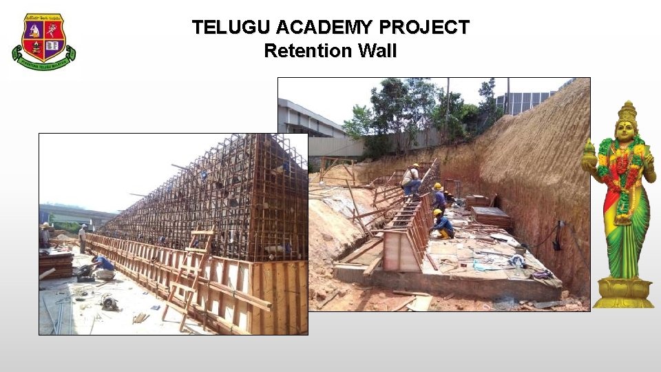 TELUGU ACADEMY PROJECT Retention Wall 