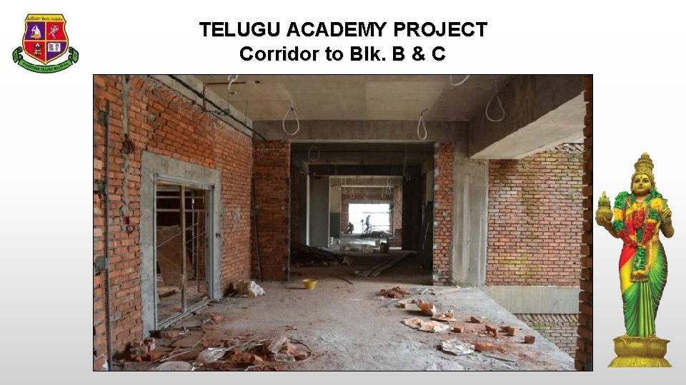 TELUGU ACADEMY PROJECT Corridor to Blk. B & C 