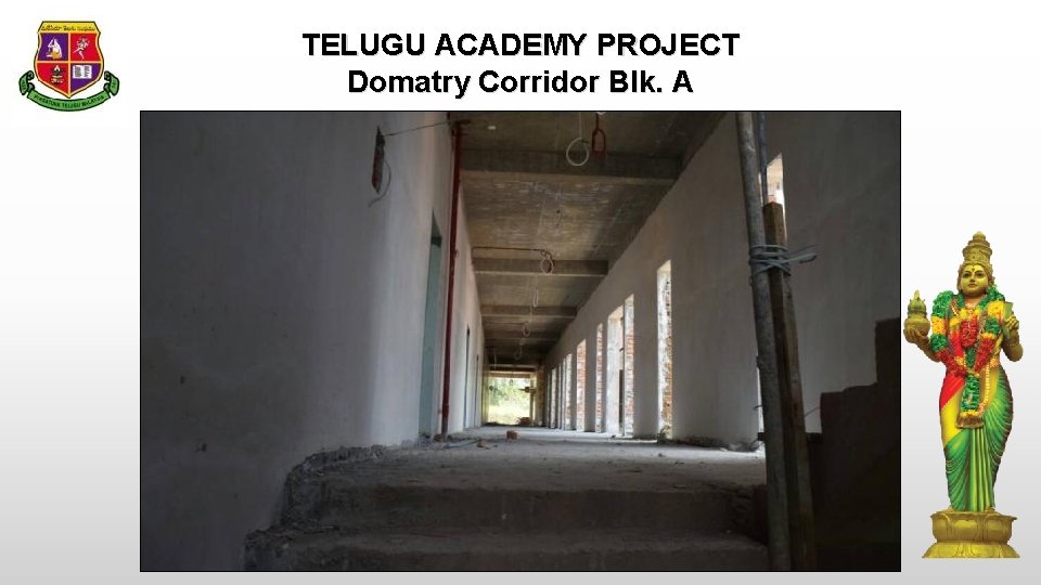 TELUGU ACADEMY PROJECT Domatry Corridor Blk. A 