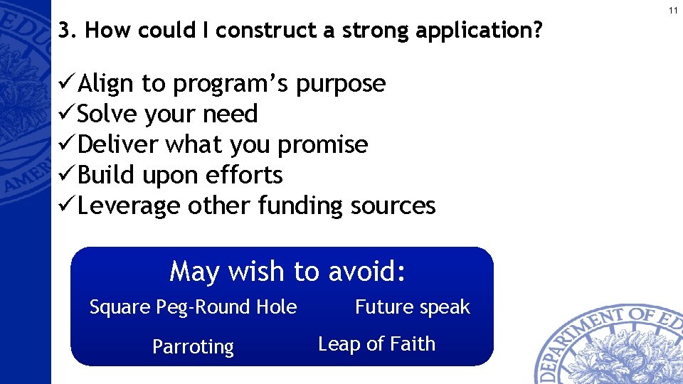 11 3. How could I construct a strong application? üAlign to program’s purpose üSolve