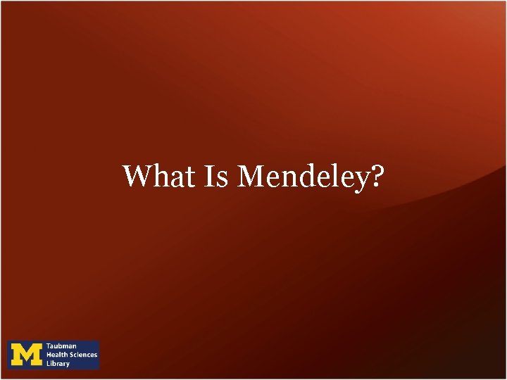 What Is Mendeley? 