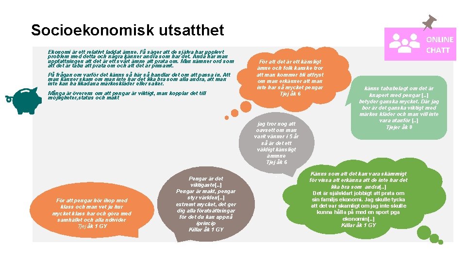 Ung Röst 2018 Socioekonomisk utsatthet Ekonomi är ett relativt laddat ämne. Få säger att