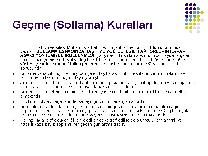 Geçme (Sollama) Kuralları l l l Fırat Üniversitesi Mühendislik Fakültesi İnşaat Mühendisliği Bölümü tarafından