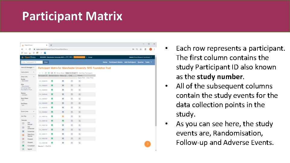 Participant Matrix • • • Each row represents a participant. The first column contains