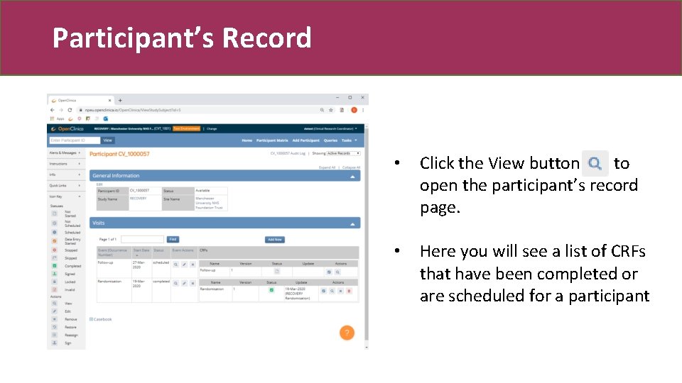 Participant’s Record • Click the View button to open the participant’s record page. •