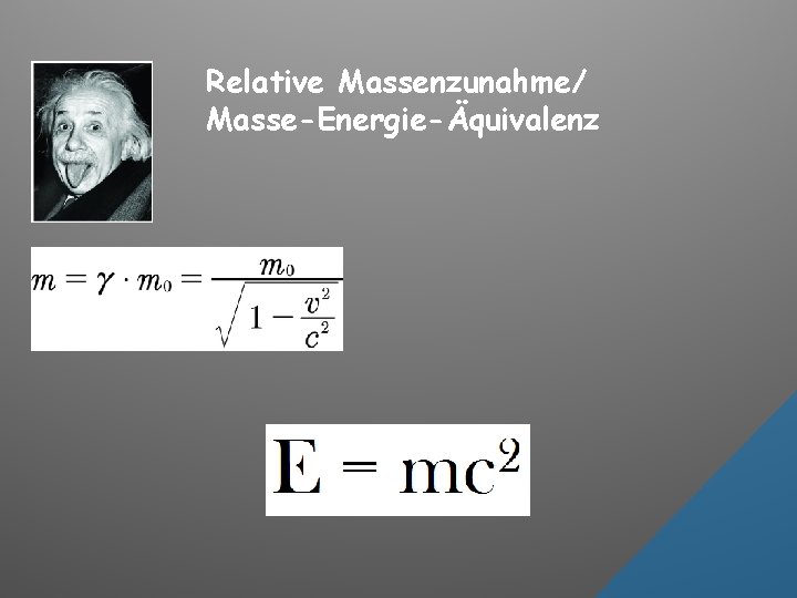 Relative Massenzunahme/ Masse-Energie-Äquivalenz 