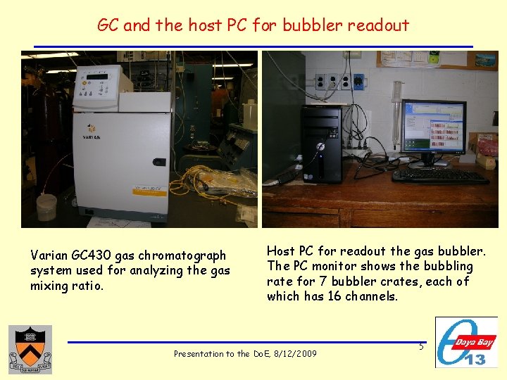 GC and the host PC for bubbler readout Varian GC 430 gas chromatograph system