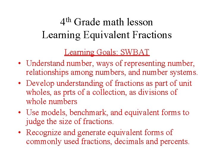 4 th Grade math lesson Learning Equivalent Fractions