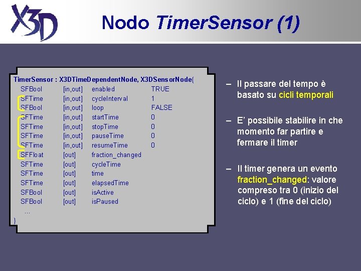 Nodo Timer. Sensor (1) Timer. Sensor : X 3 DTime. Dependent. Node, X 3