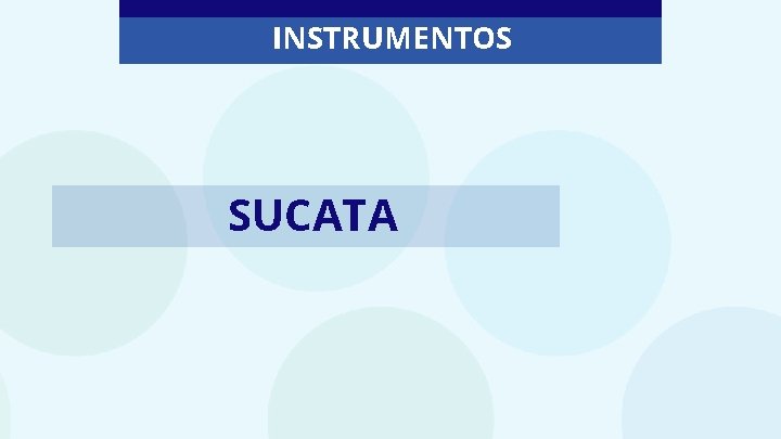 INSTRUMENTOS SUCATA 