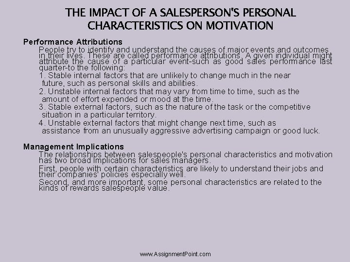 THE IMPACT OF A SALESPERSON'S PERSONAL CHARACTERISTICS ON MOTIVATION Performance Attributions People try to