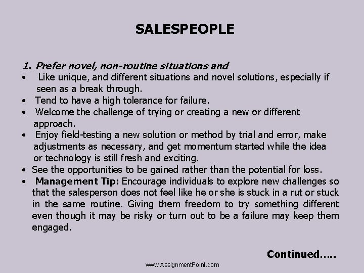 SALESPEOPLE 1. Prefer novel, non-routine situations and • • • Like unique, and different