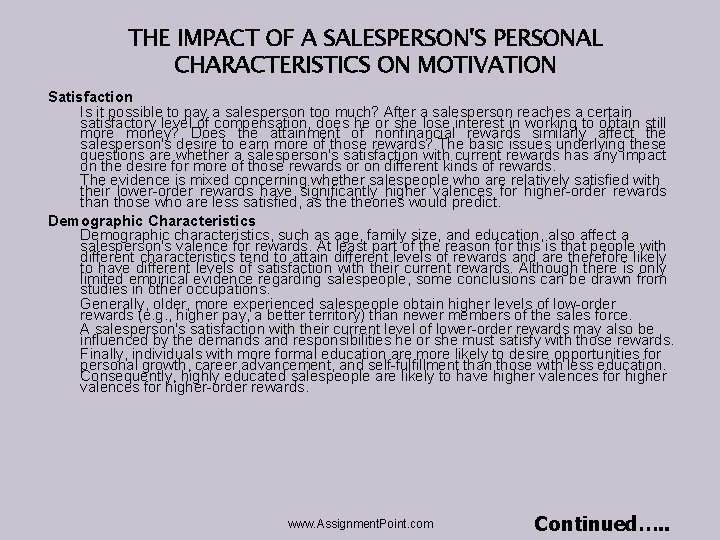 THE IMPACT OF A SALESPERSON'S PERSONAL CHARACTERISTICS ON MOTIVATION Satisfaction Is it possible to