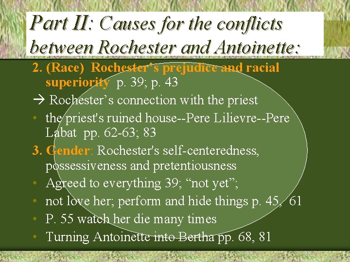 Part II: Causes for the conflicts between Rochester and Antoinette: 2. (Race) Rochester’s prejudice