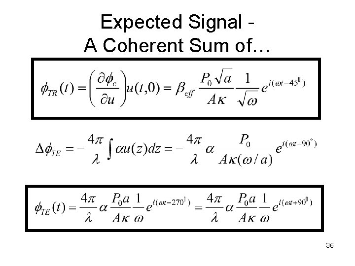 Expected Signal A Coherent Sum of… 36 