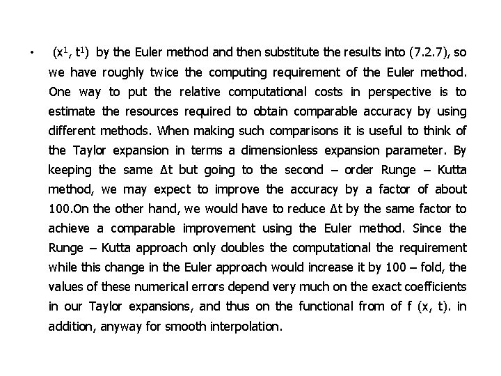  • (x 1, t 1) by the Euler method and then substitute the