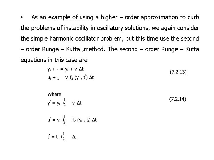  • As an example of using a higher – order approximation to curb