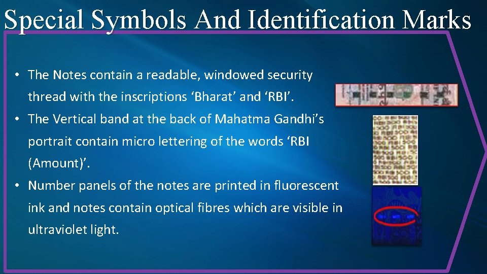 Special Symbols And Identification Marks • The Notes contain a readable, windowed security thread Special Symbols And Identification Marks • The Notes contain a readable, windowed security thread