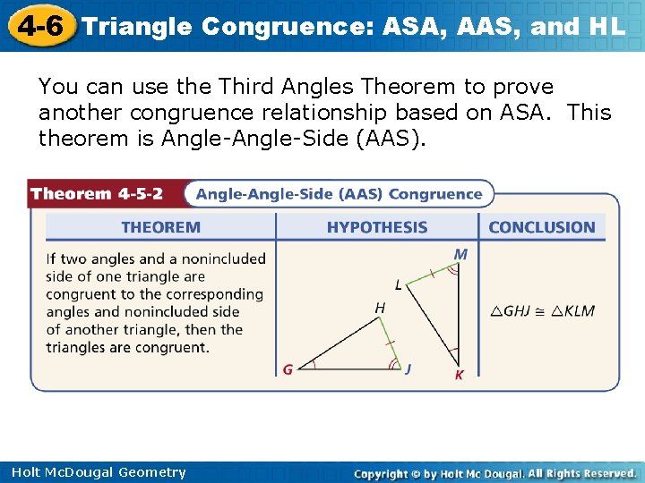 4 -6 Triangle Congruence: ASA, AAS, and HL You can use the Third Angles