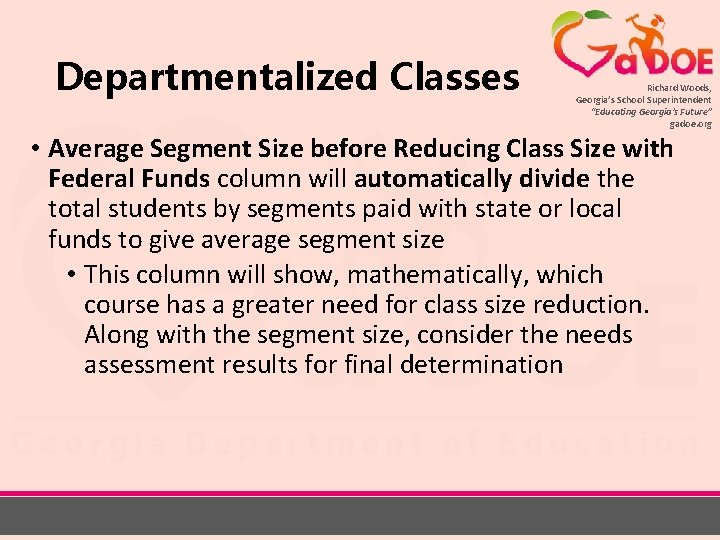 Departmentalized Classes Richard Woods, Georgia’s School Superintendent “Educating Georgia’s Future” gadoe. org • Average