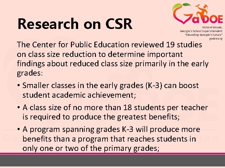 Research on CSR Richard Woods, Georgia’s School Superintendent “Educating Georgia’s Future” gadoe. org The