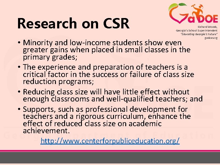 Research on CSR Richard Woods, Georgia’s School Superintendent “Educating Georgia’s Future” gadoe. org •