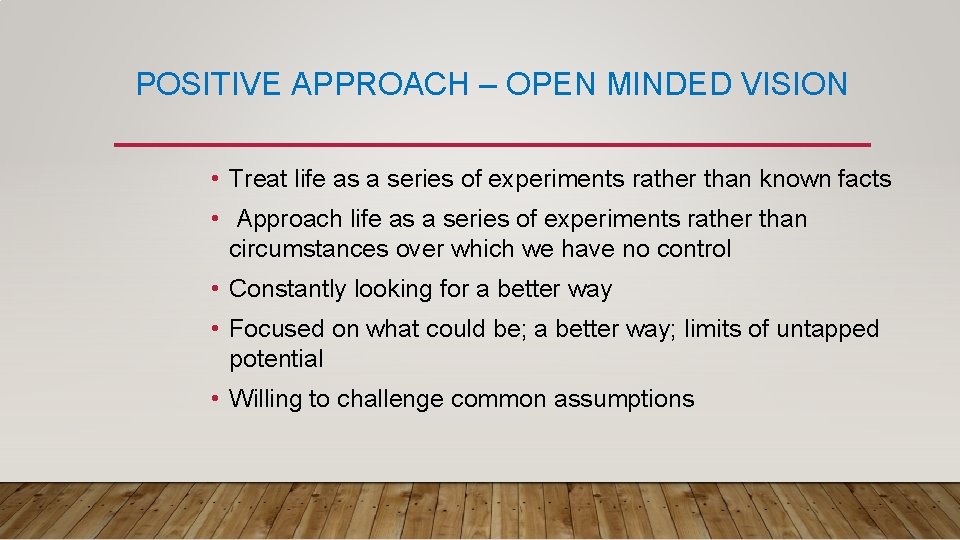 Open Mind Approach LESSON 1 PART II POWER OF VISION It