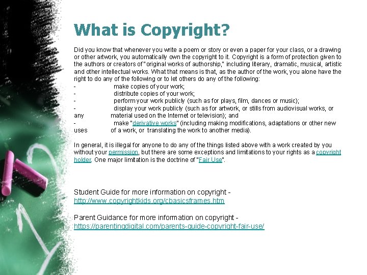 What is Copyright? Did you know that whenever you write a poem or story