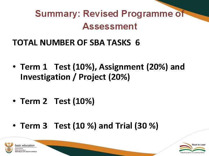 Summary: Revised Programme of Assessment TOTAL NUMBER OF SBA TASKS 6 • Term 1