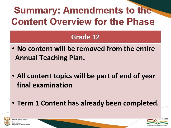 Summary: Amendments to the Content Overview for the Phase Grade 12 • No content