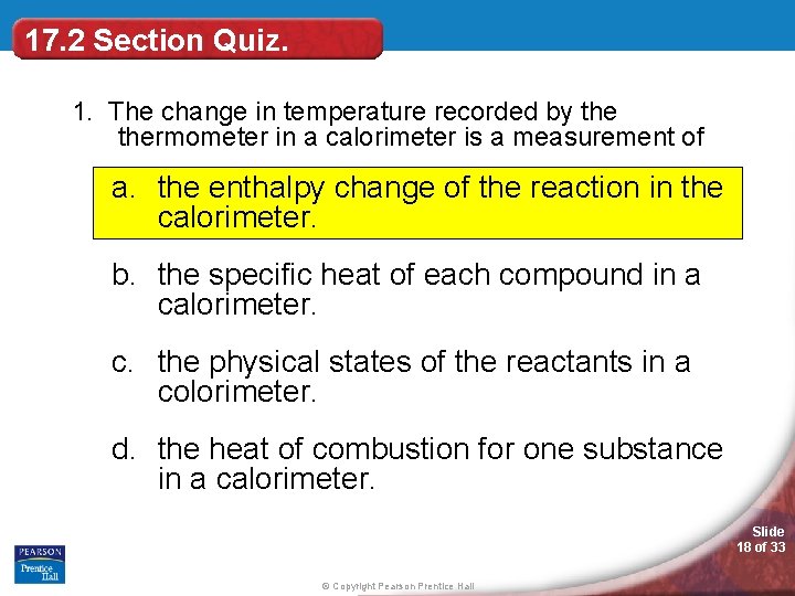 17. 2 Section Quiz. 1. The change in temperature recorded by thermometer in a