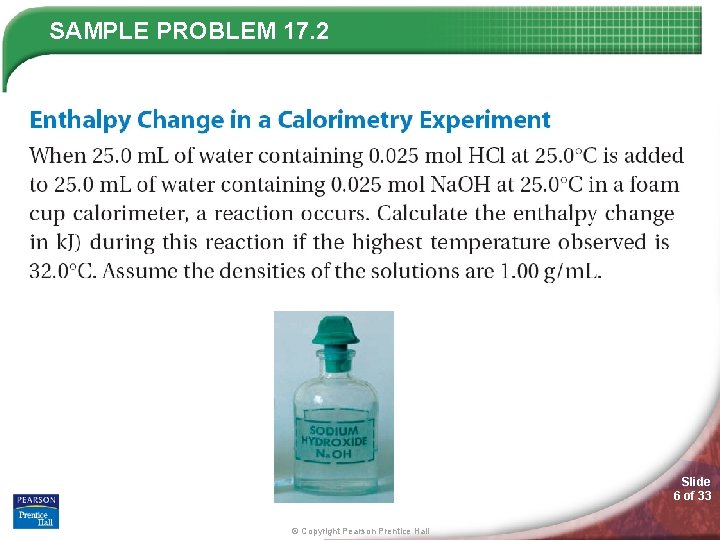 SAMPLE PROBLEM 17. 2 Slide 6 of 33 © Copyright Pearson Prentice Hall 