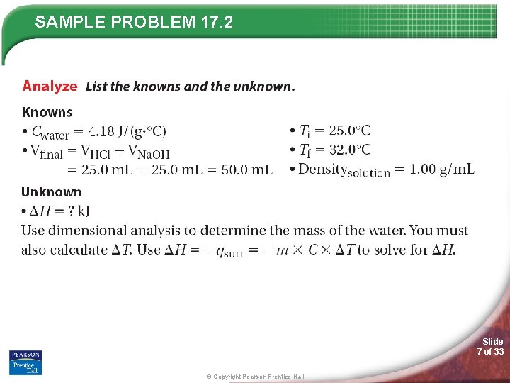 SAMPLE PROBLEM 17. 2 Slide 7 of 33 © Copyright Pearson Prentice Hall 